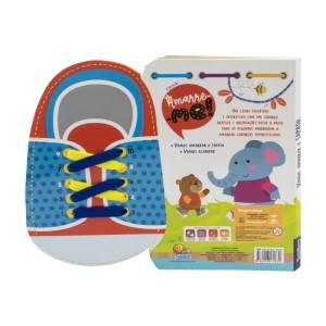 AMARRE-ME! VAMOS AMARRAR O SAPATO TODOLIVRO