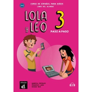 LOLA Y LEO PASO A PASO 3 LIBRO DEL ALUMNO CON MP3-3 DIFUSION