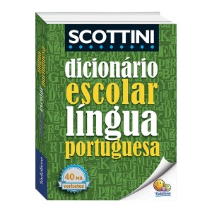 DICIONÁRIO ESCOLAR DA LÍNGUA PORTUGUESA SCOTTINI